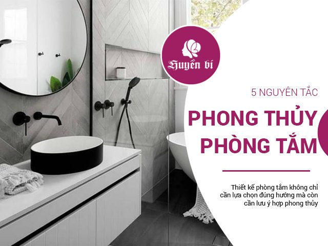 5 nguyên tắc phong thủy cần nhớ kỹ khi thiết kế phòng tắm, giúp gia chủ hậu vận thăng hoa